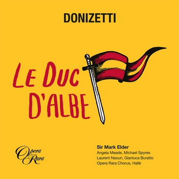 Gaetano Donizetti: Le duc d'Albe - vizuál alba (zdroj Opera Rara)