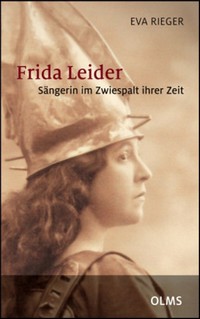 Eva Rieger: Frida Leider. Sängerin im Zwiespalt ihrer Zeit (zdroj swr.de)