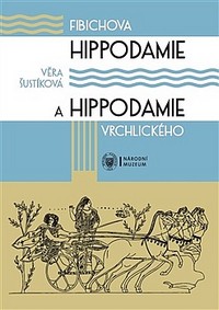 Věra Šustíková: Vrchlického a Fibichova Hippodamie (zdroj databazeknih.cz)