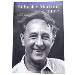 Lucie Dercsényi: Bohuslav Martinů a tanec