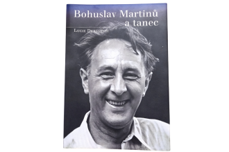 Lucie Dercsényi: Bohuslav Martinů a tanec