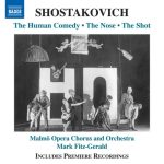 Shostakovich, D.: Human Comedy (The) / The Shot / The Nose (zdroj Naxos)