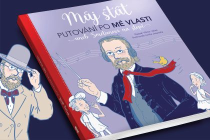 Můj stát: Putování po Mé vlasti aneb Smetanovi na stopě (zdroj Nakladatelství Portál)
