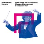 Shostakovich: Symphony No. 1 and Moscow, Cheryomushki (zdroj Philharmonia Records)