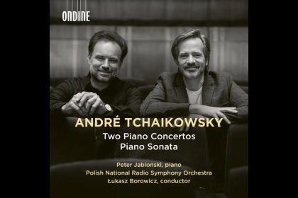 André Tchaikowsky: Two Piano Concertos – Piano Sonata (Ondine)