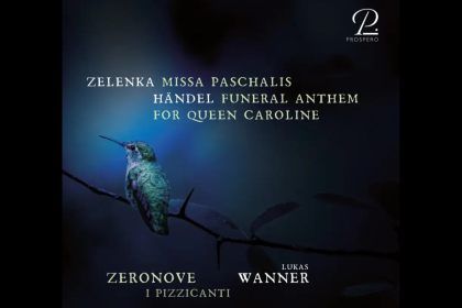 Zelenka: Missa Paschalis, ZWV 7 - Händel: Funeral Anthem for Queen Caroline, HWV 264 (zdroj Prospero Classical)
